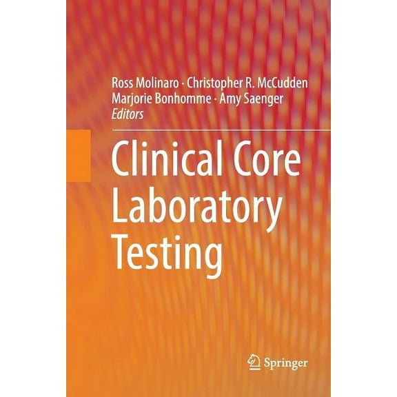 Clinical Core Laboratory Testing, (Paperback)