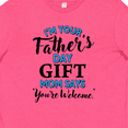 thumbnail image 4 of Inktastic Im Your Fathers Day Gift Mom Says Youre Welcome Youth T-Shirt, 4 of 5