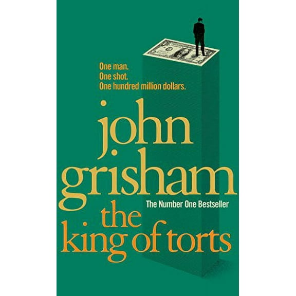 The King Of Torts: A Gripping Crime Thriller From The Sunday Times Bestselling Author