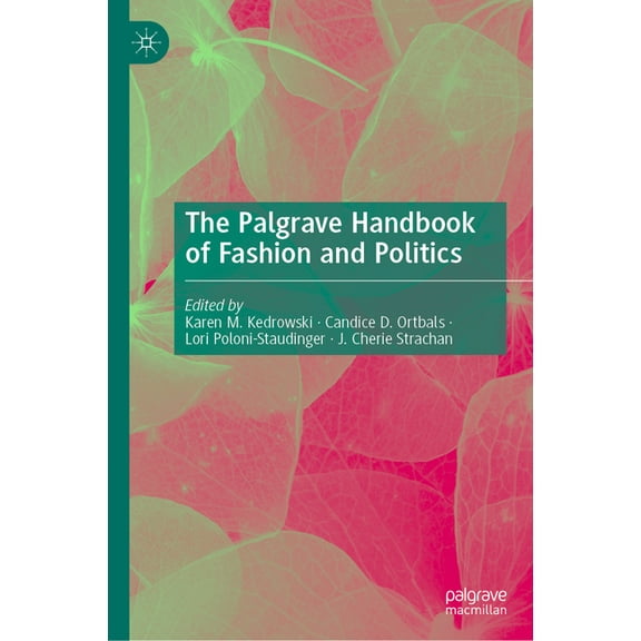 The Palgrave Handbook of Fashion and Politics, (Hardcover)