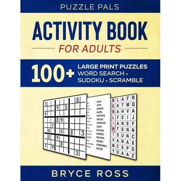 Activity Book For Adults: 100  Large Font Sudoku, Word Search, and Word Scramble Puzzles, (Paperback)