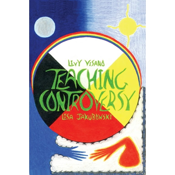 Teaching Controversy, (Paperback)