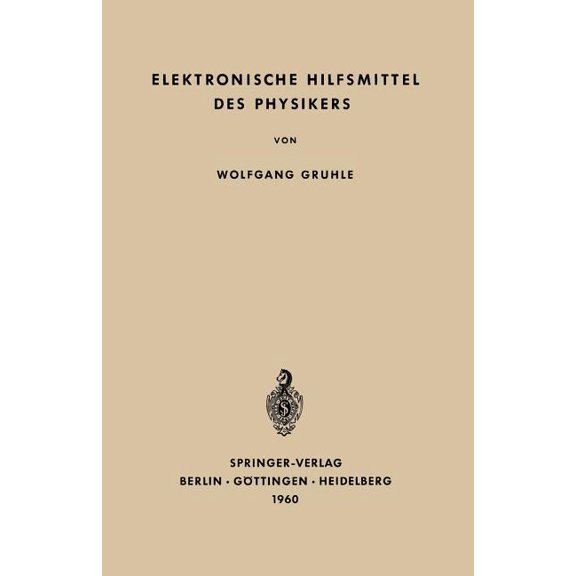 Elektronische Hilfsmittel Des Physikers, (Paperback)