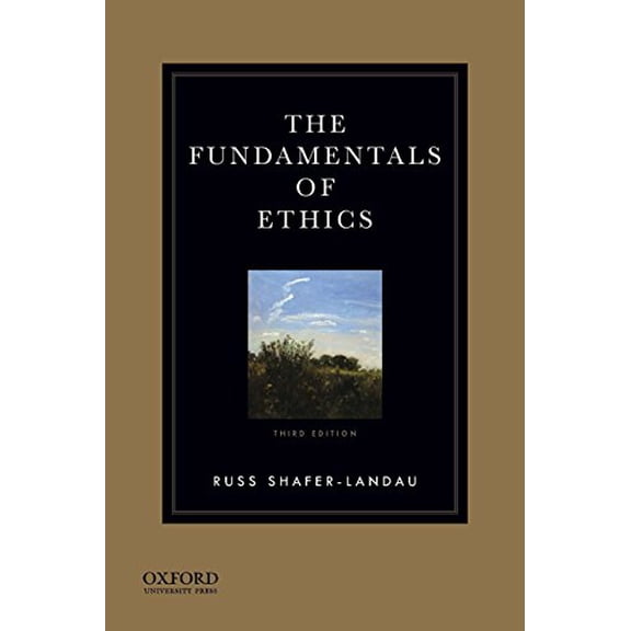 Pre-Owned The Fundamentals of Ethics (Paperback) 0199997233 9780199997237