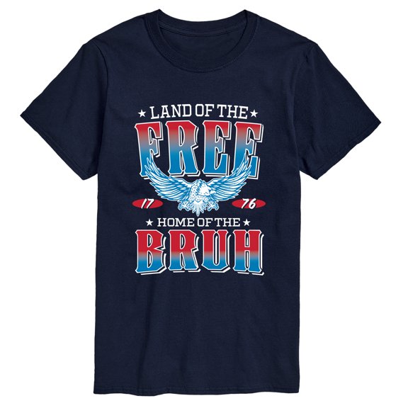 Instant Message - Land Of The Free, Home Of The Bruh Short Sleeve Graphic T-Shirt