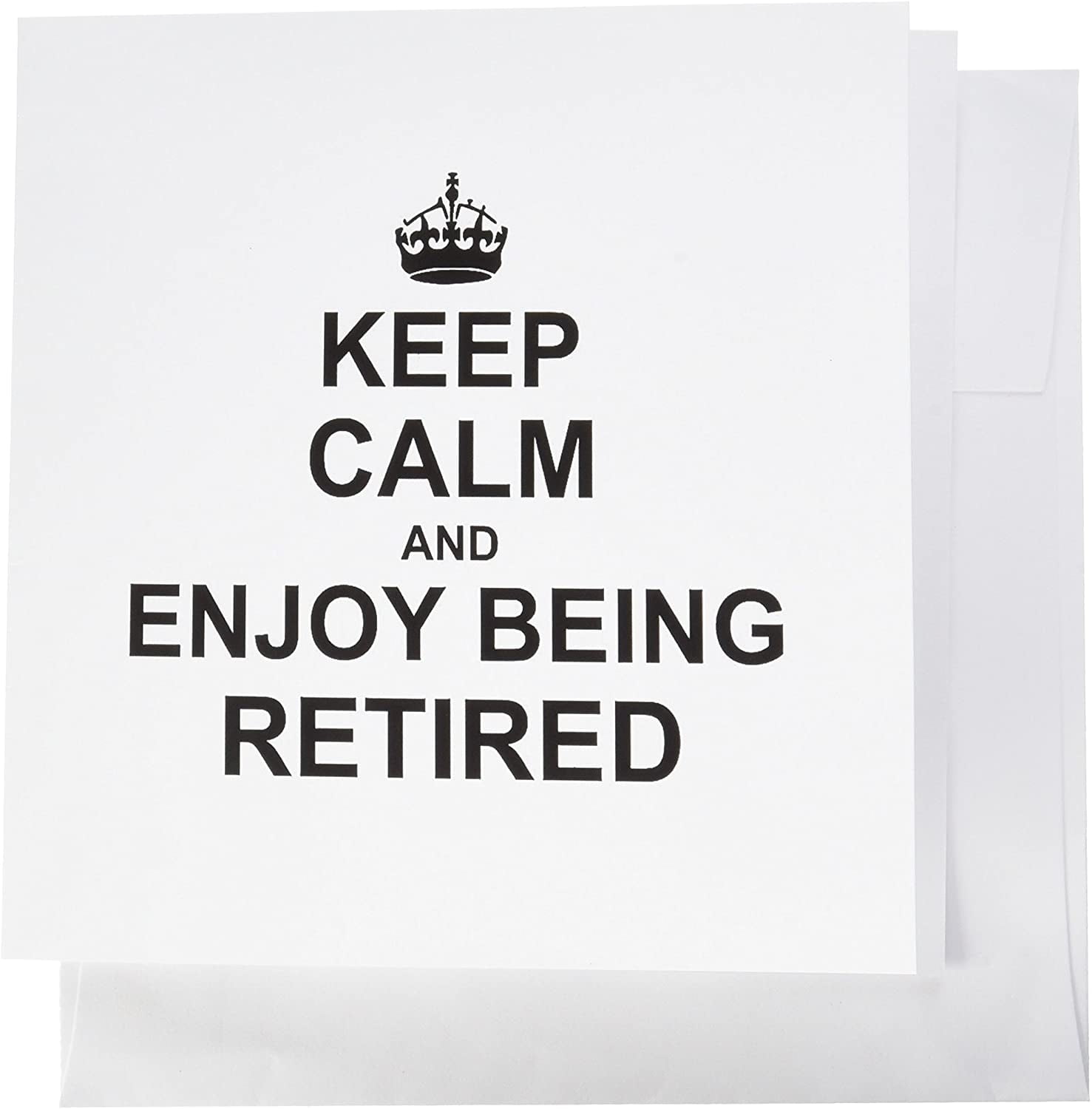 Keep Calm and Enjoy Being Retired. Fun Retirement Gift Greeting Card