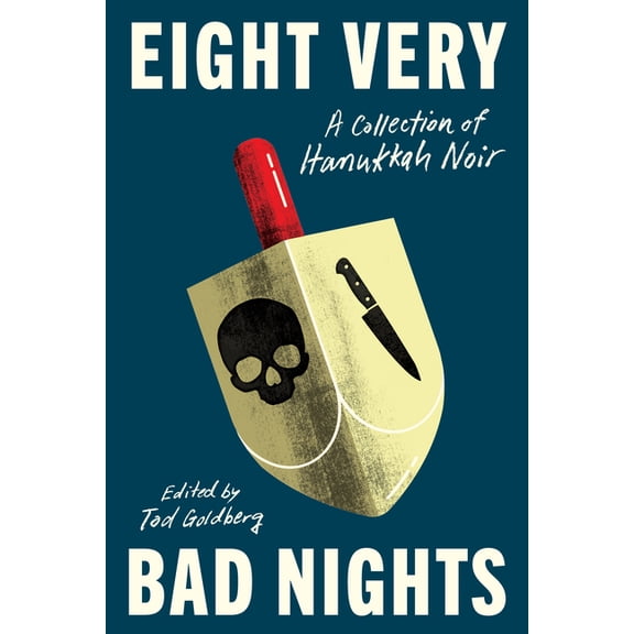Eight Very Bad Nights: A Collection of Hanukkah Noir, (Hardcover)