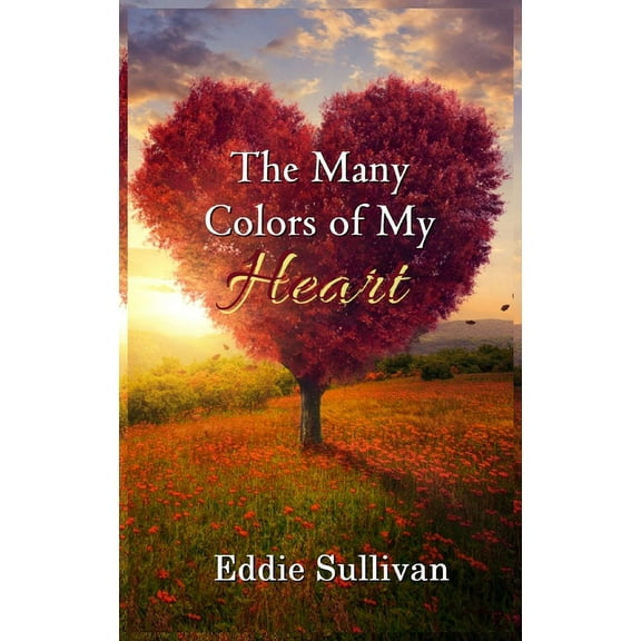 The Many Colors of My Heart, (Hardcover)