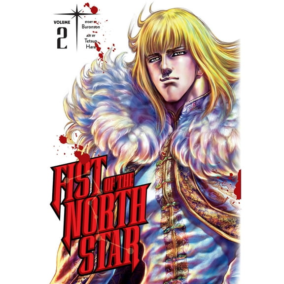 Fist Of The North Star: Fist of the North Star, Vol. 2 (Series #2) (Hardcover)