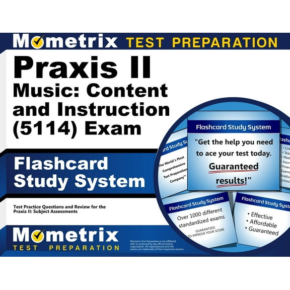 Praxis II Music: Content and Instruction (5114) Exam Flashcard Study System : Praxis II Test Practice Questions & Review for the Praxis II: Subject Assessments (Cards)