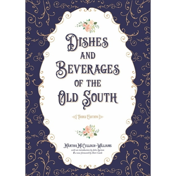 Dishes and Beverages of the Old South, (Paperback)