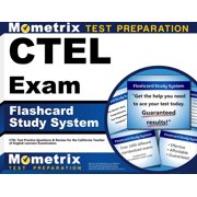 Ctel Exam Flashcard Study System : Ctel Test Practice Questions & Review for the California Teacher of English Learners Examination (Cards)