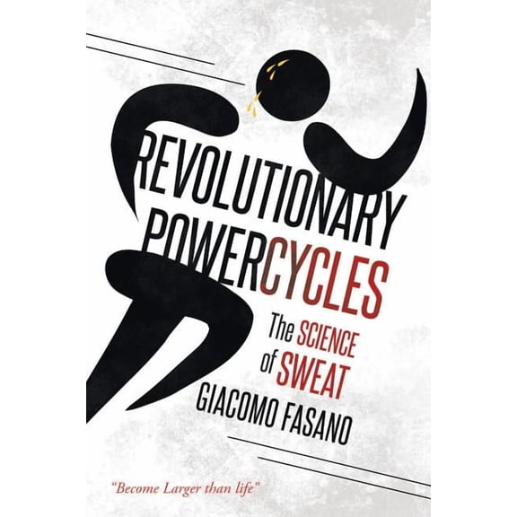 Revolutionary Powercycles, (Paperback)