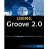 Special Edition Using Groove 2.0 (Paperback) by Bill Pitzer