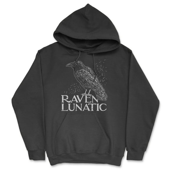 Raven Lunatic Unisex Hoodie Funny Sarcastic Crow Lovers Graphic Novelty Hooded Sweatshirt