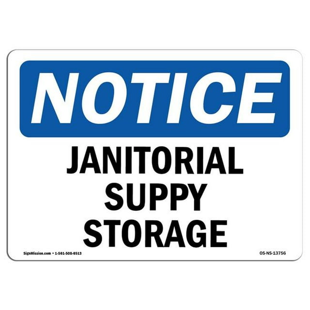SignMission OS-NS-A-1824-L-13756 Panneau d'Affichage OSHA de 18 x 24 Po - Rangement pour l'Entretien