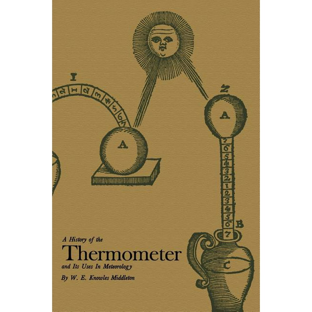 A History of the Thermometer and Its Use in Meteorology (Paperback