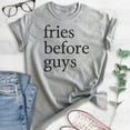 thumbnail image 2 of Fries Before Guys T-Shirt, Unisex Women's Men's Shirt, Hipster T-shirt, Girl Shirt, Single Shirt, Heather Gray, X-Large, 2 of 6