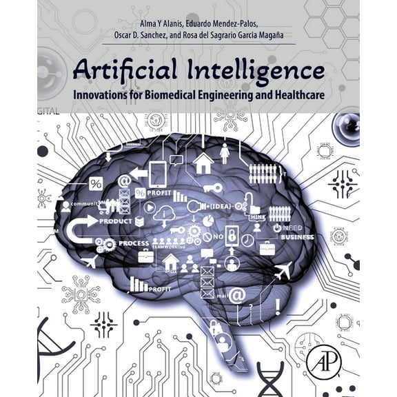 Artificial Intelligence Innovations for Biomedical Engineering and Healthcare, (Paperback)