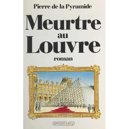 Meurtre au Louvre - eBook (Best Of The Louvre)