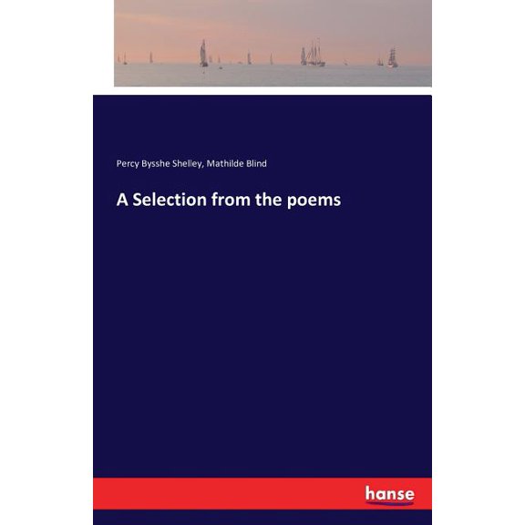 A Selection from the poems, (Paperback)