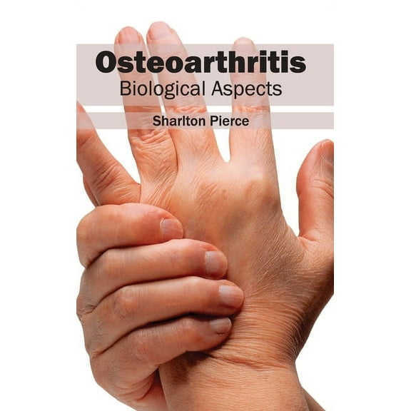 Osteoarthritis: Biological Aspects (Hardcover)