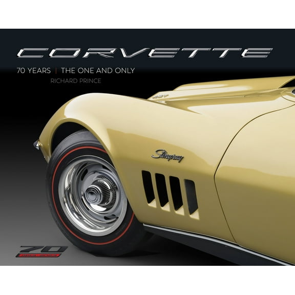 Corvette 70 Years: The One and Only, (Hardcover)