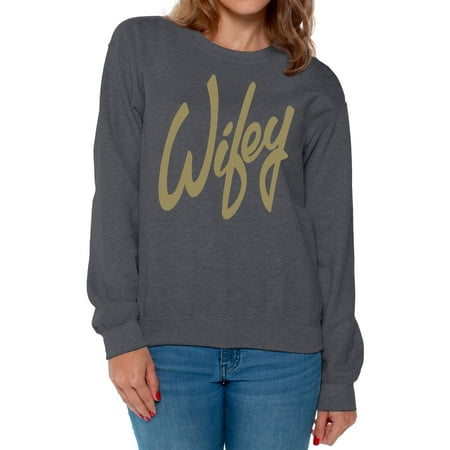 Awkward Styles Best Wife Gifts Anniversary Gift for Women Gold Crewneck for Women Wifey Crewneck Valentine's Day Gifts for Wife Cute Wife Sweater Wifey Crewneck for Girlfriend Love Gifts for