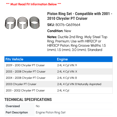 thumbnail image 2 of Piston Ring Set - Compatible with 2001 - 2010 Chrysler PT Cruiser 2002 2003 2004 2005 2006 2007 2008 2009, 2 of 2