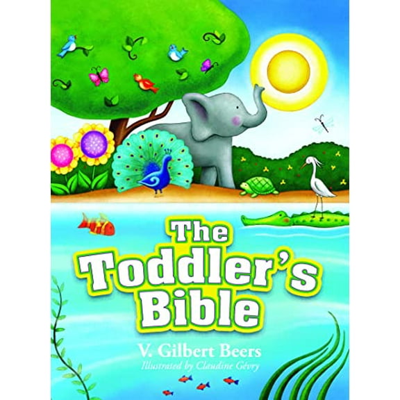 Pre-Owned The Toddler's Bible (Hardcover) 0781405793 9780781405799