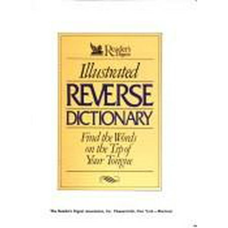 Reader's Digest Illustrated Reverse Dictionary: Find the Words at the Tip of Your Tongue [Hardcover - Used]