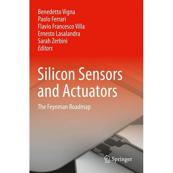Silicon Sensors and Actuators: The Feynman Roadmap, (Paperback)