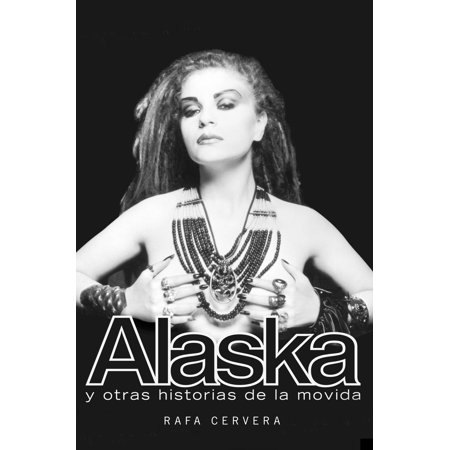 - Alaska y otras historias de la movida - eBook