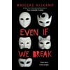 Even If We Break (Paperback)