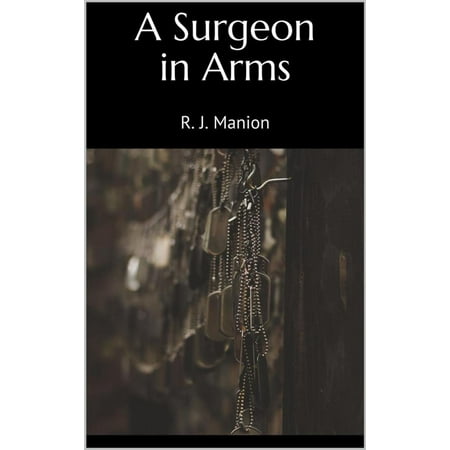 A Surgeon in Arms - eBook