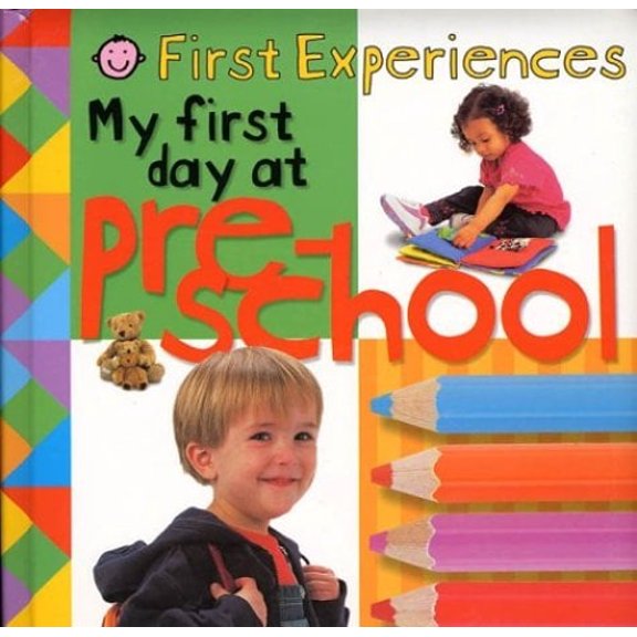 Pre-Owned First Experiences : My First Day at Preschool (Paperback) 9780312491857