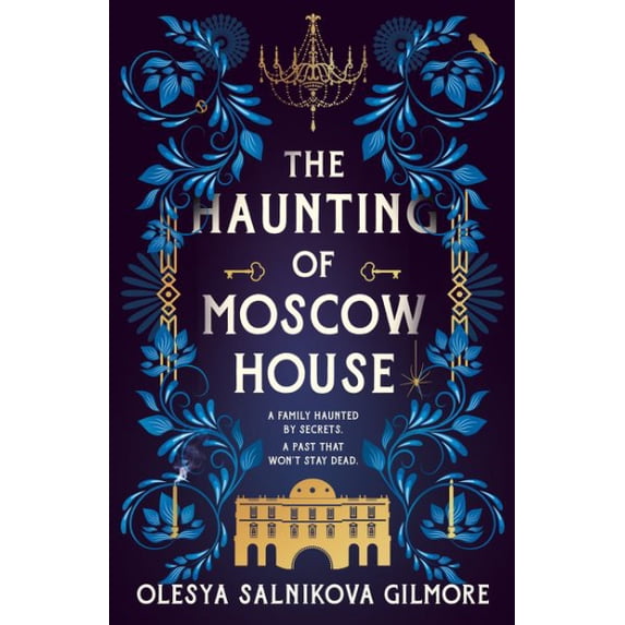 Pre-Owned The Haunting of Moscow House Olesya Salnikova Gilmore (Hardcover)