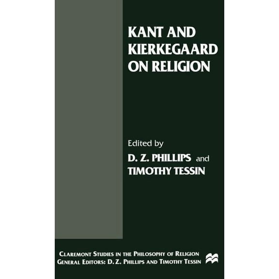 Claremont Studies in the Philosophy of R Kant and Kierkegaard on Religion, (Hardcover)