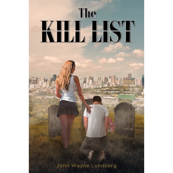 The Kill List (Paperback) 1640964401 9781640964402