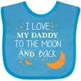 thumbnail image 3 of Inktastic I Love My Daddy to the Moon and Back Boys or Girls Baby Bib, 3 of 4