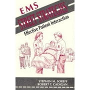 EMS Street Strategies- Effective Patient Interaction [Paperback - Used]