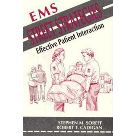 EMS Street Strategies- Effective Patient Interaction [Paperback - Used]