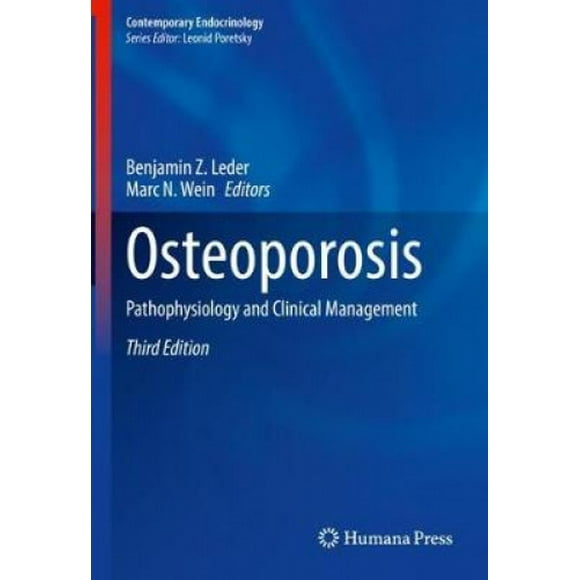 Osteoporosis: Pathophysiology and Clinical Management (Contemporary Endocrinology)