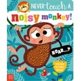 thumbnail image 1 of New and Trending: Never Touch A Noisy Monkey! By Elena Rodgers, 1 of 6