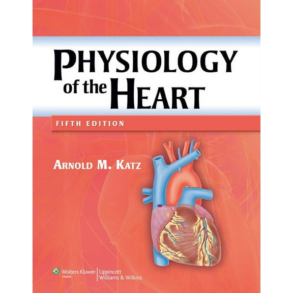 Physiology of the Heart, (Hardcover)