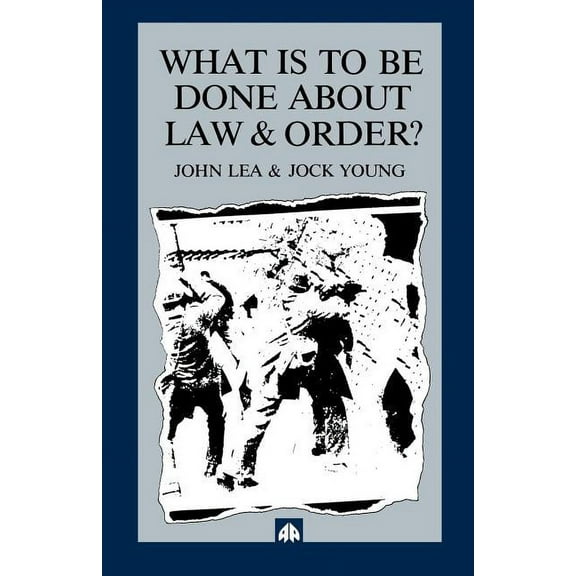 What is to Be Done about Law and Order?: Crisis in the Nineties, (Paperback)