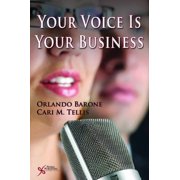 Your Voice Is Your Business