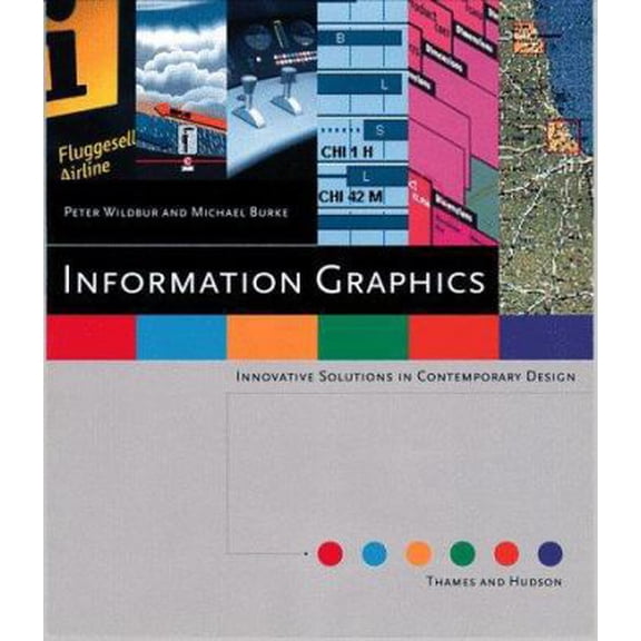 Pre-Owned Information Graphics: Innovative Solutions in Contemporary Design (Paperback) 0500018723 9780500018729