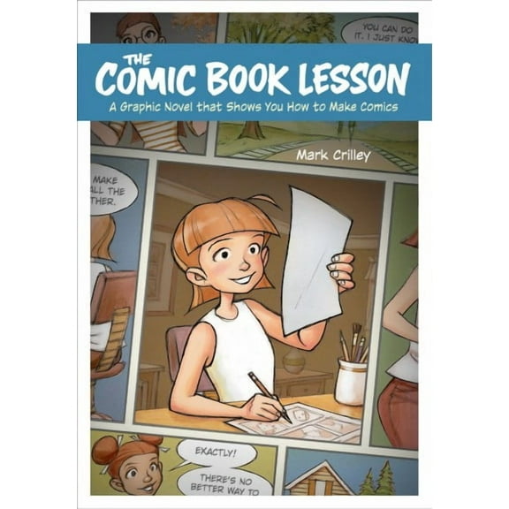 The Comic Book Lesson : A Graphic Novel That Shows You How to Make Comics (Paperback)
