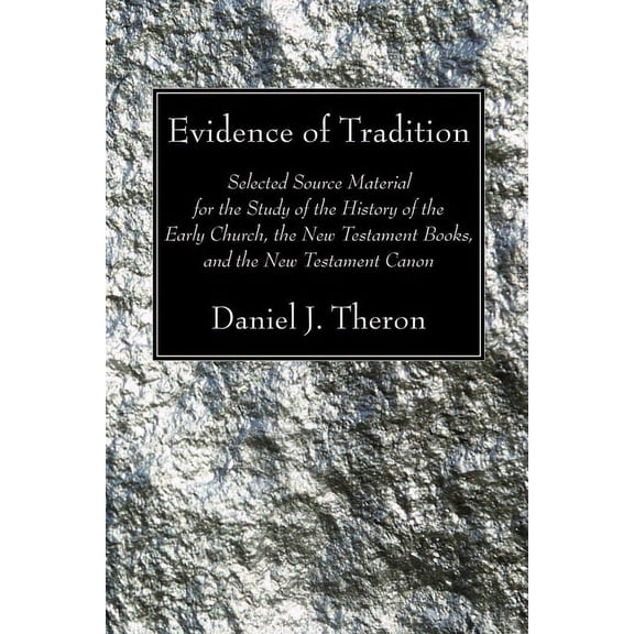 Evidence of Tradition (Paperback)